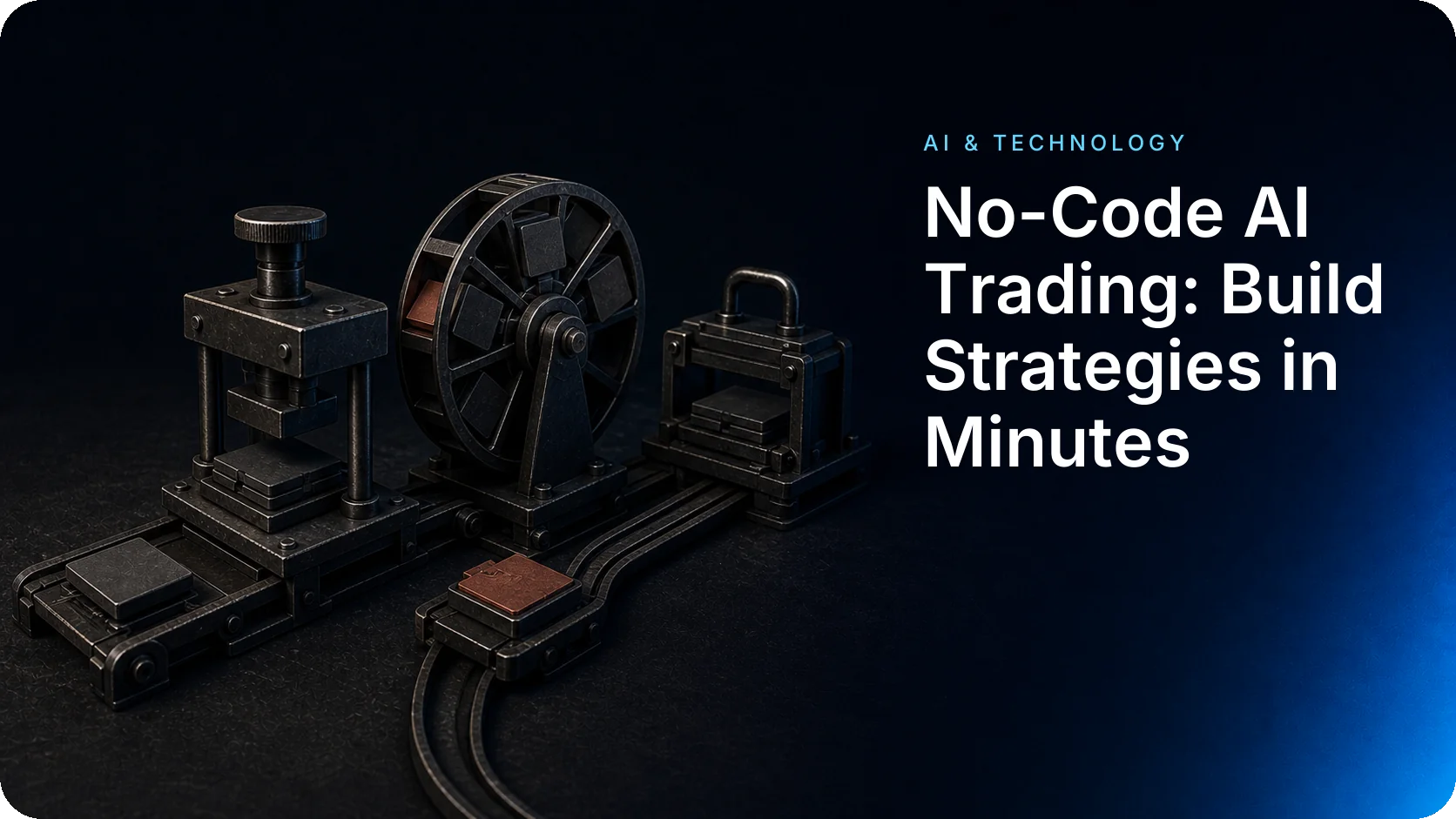 No-Code AI Trading: Build Strategies in Minutes
