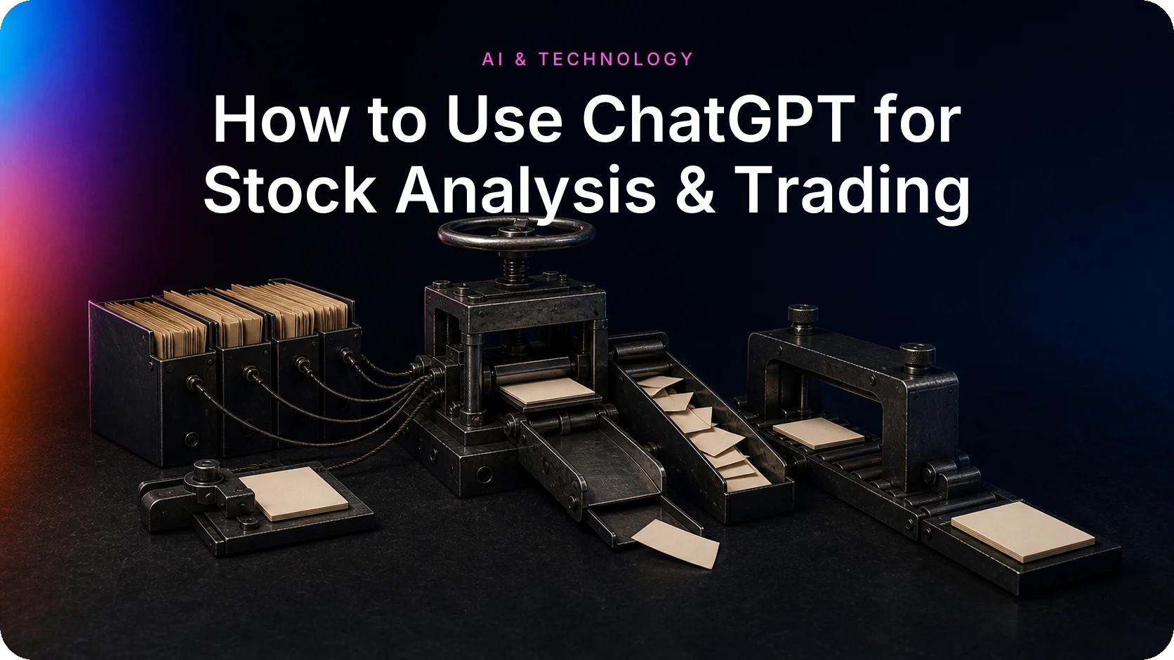 How to Use ChatGPT for Stock Analysis & Trading