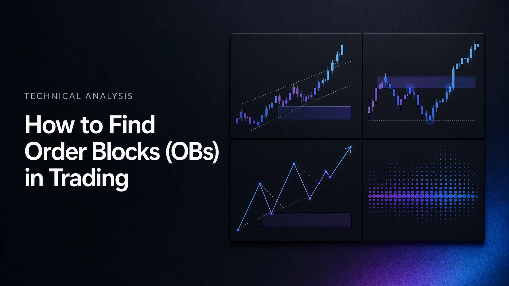 How to Find Order Blocks (OBs) in Trading