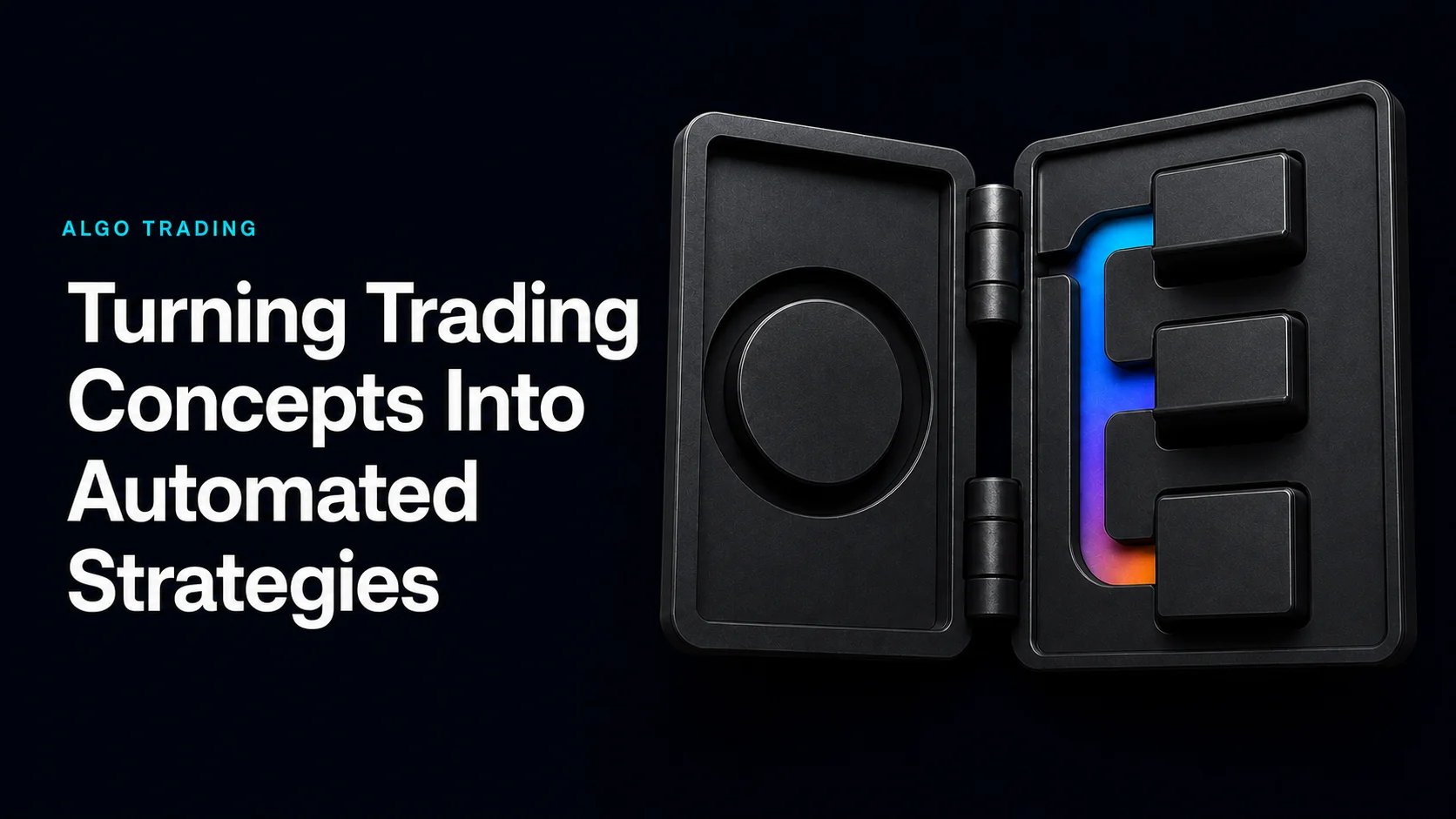Turning Trading Concepts Into Automated Strategies