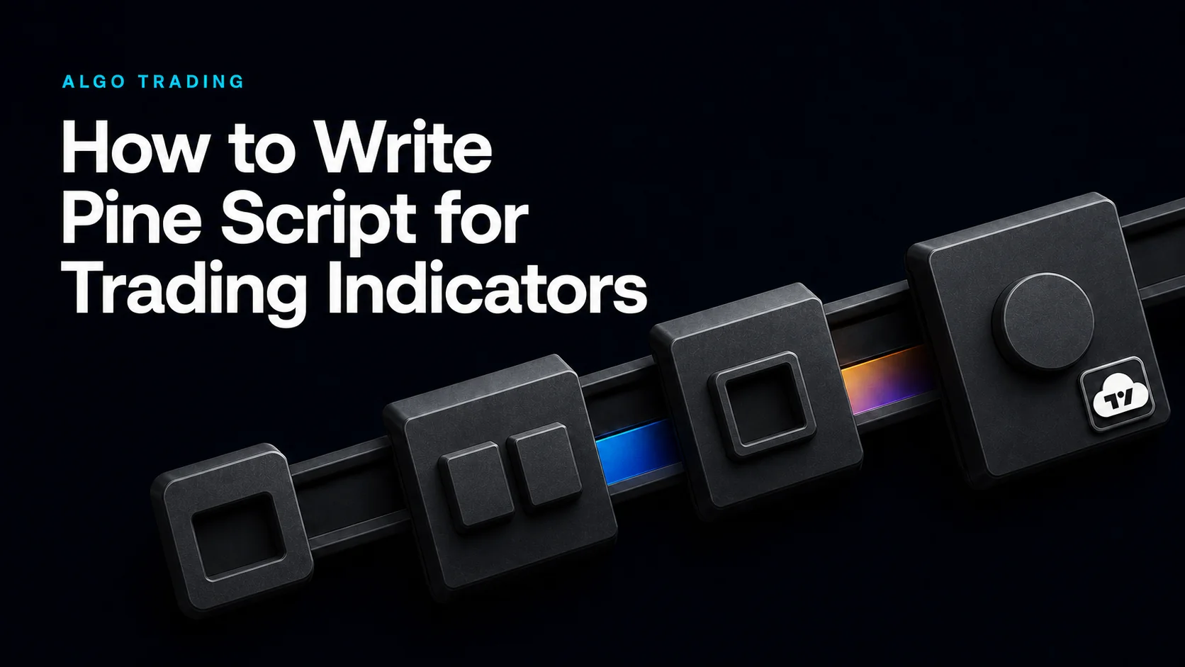 How to Write Pine Script for Trading Indicators