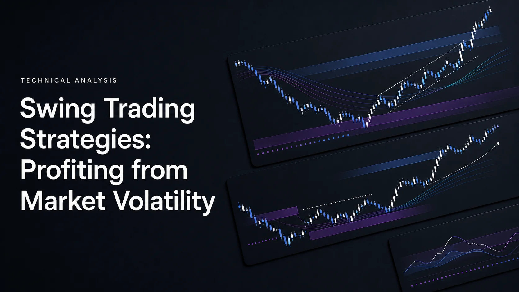 Swing Trading Strategies: Profiting from Market Volatility