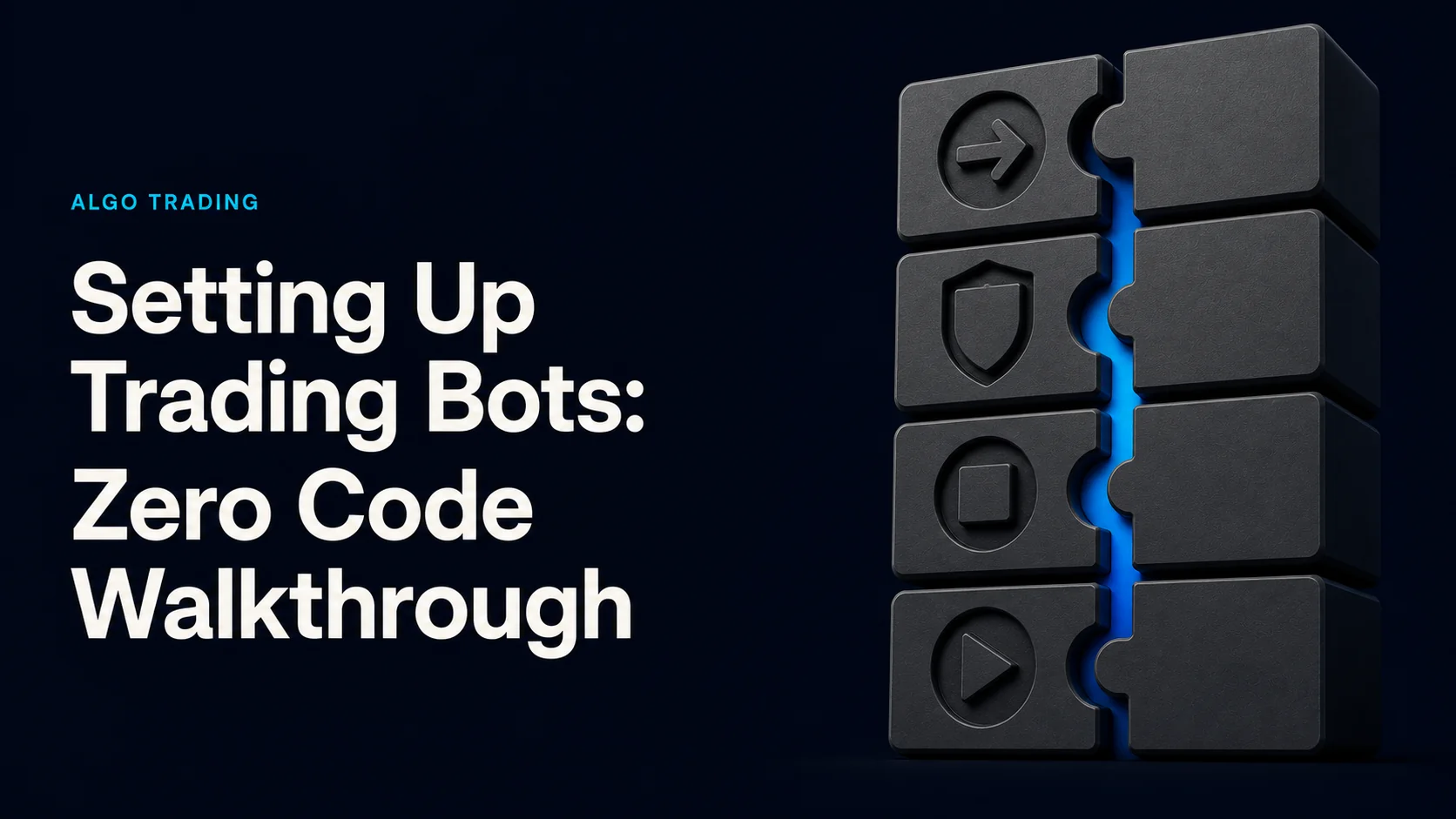 Setting Up Trading Bots: Zero Code Walkthrough