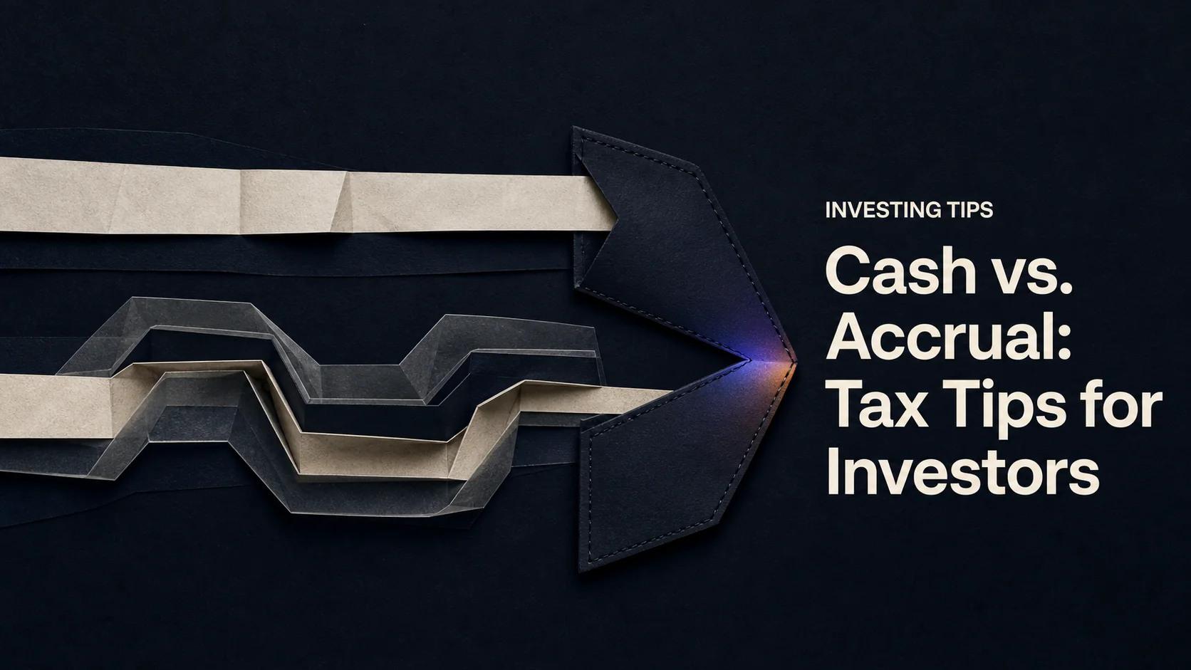 Cash vs. Accrual: Tax Tips for Investors