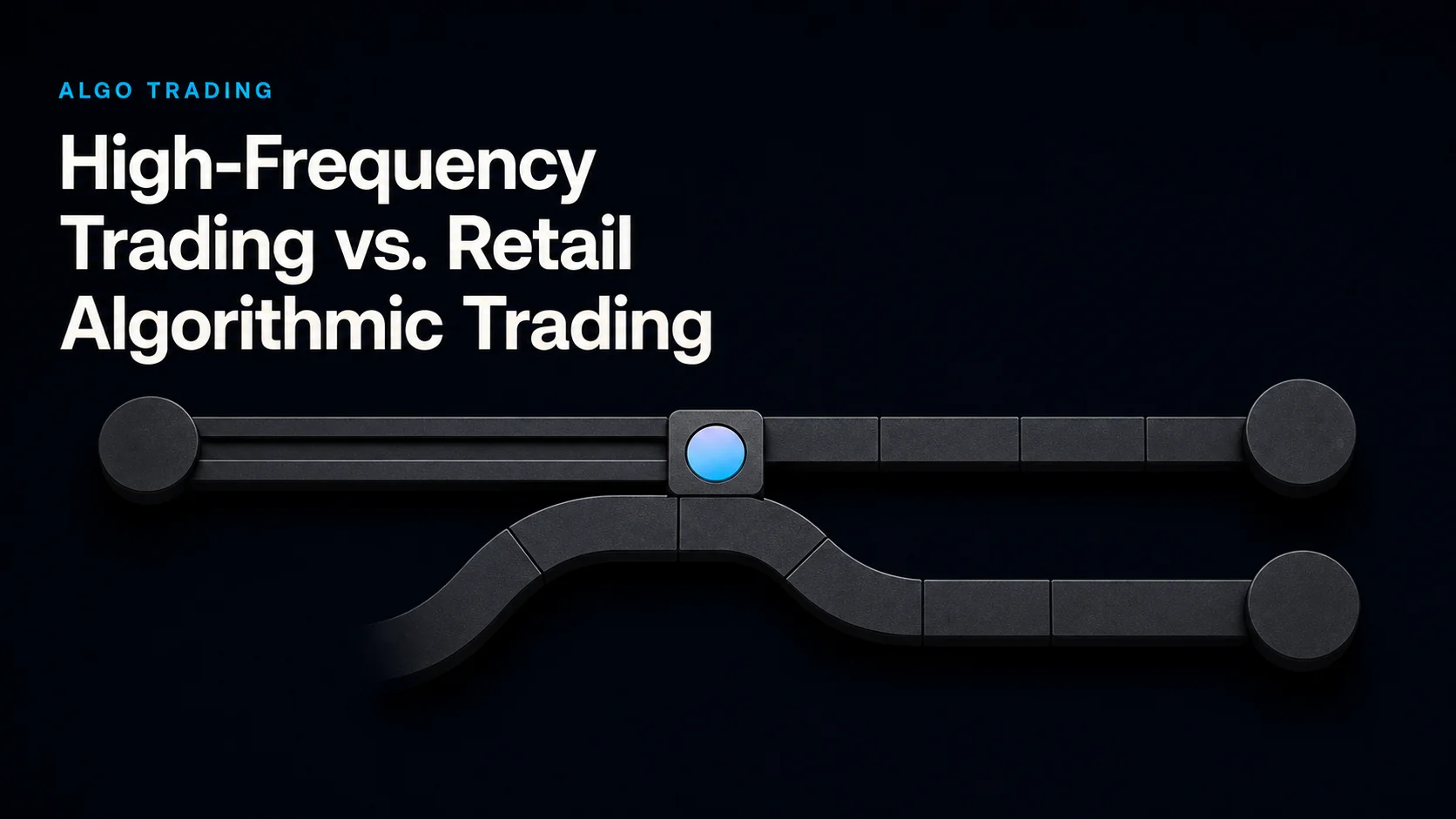 High-Frequency Trading vs. Retail Algorithmic Trading