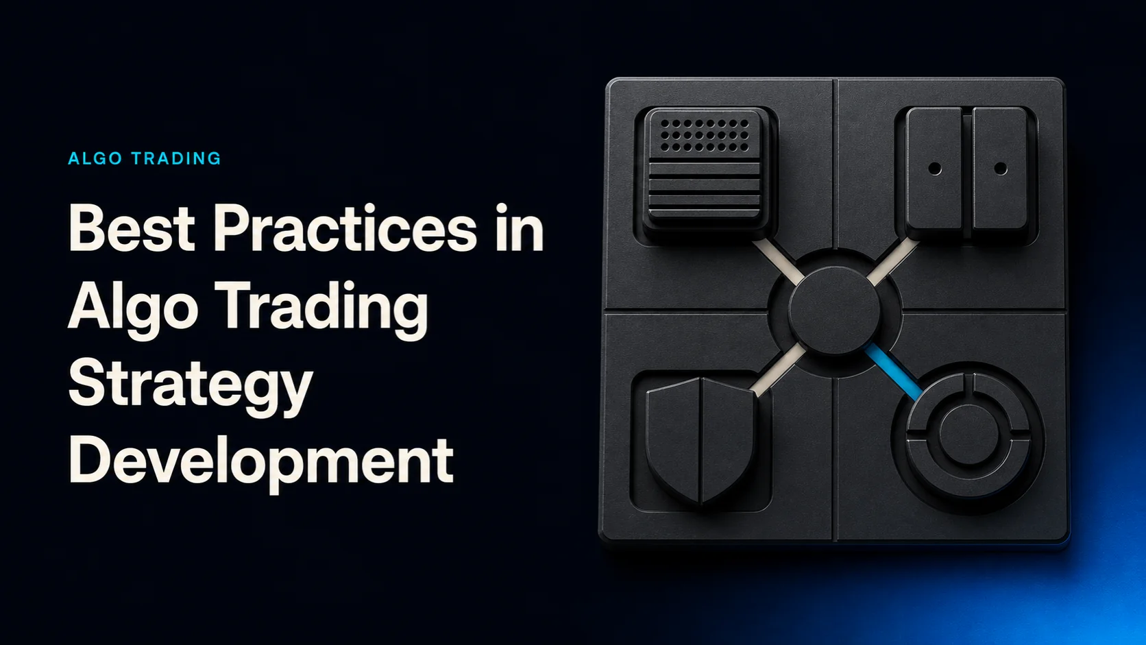 Best Practices in Algo Trading Strategy Development