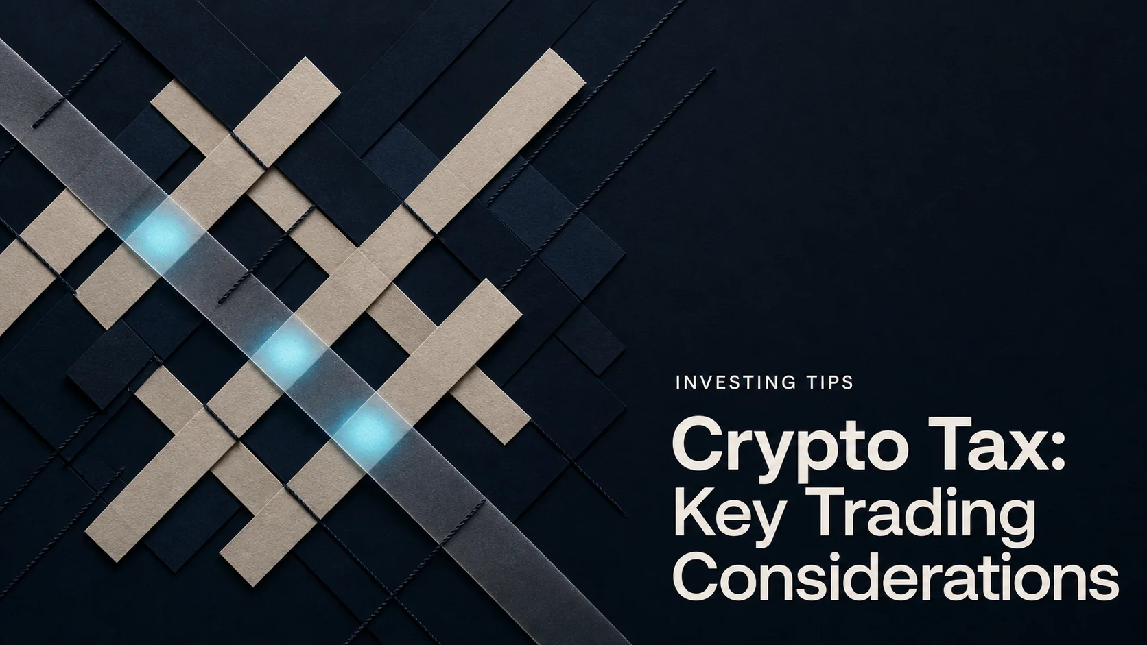 Crypto Tax: Key Trading Considerations