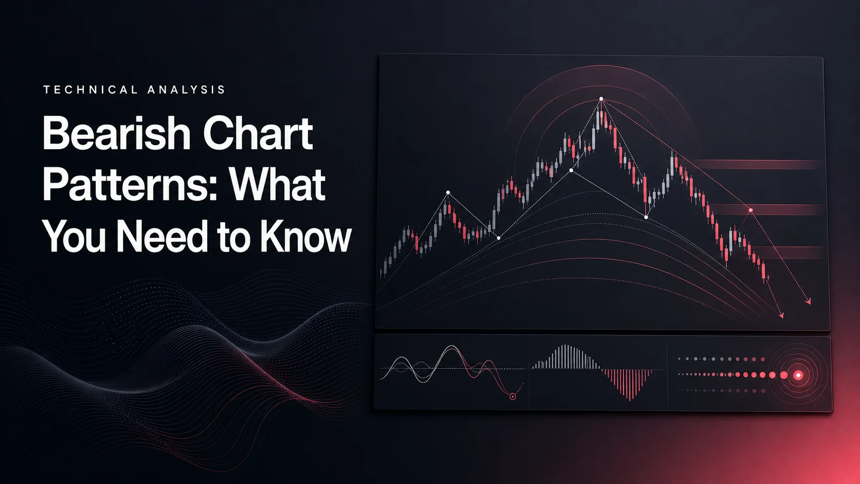 Bearish Chart Patterns: What You Need to Know