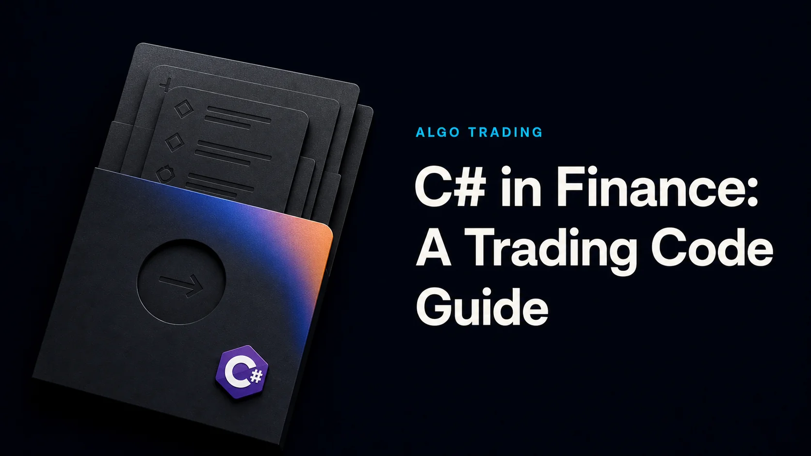 C# in Finance: A Trading Code Guide