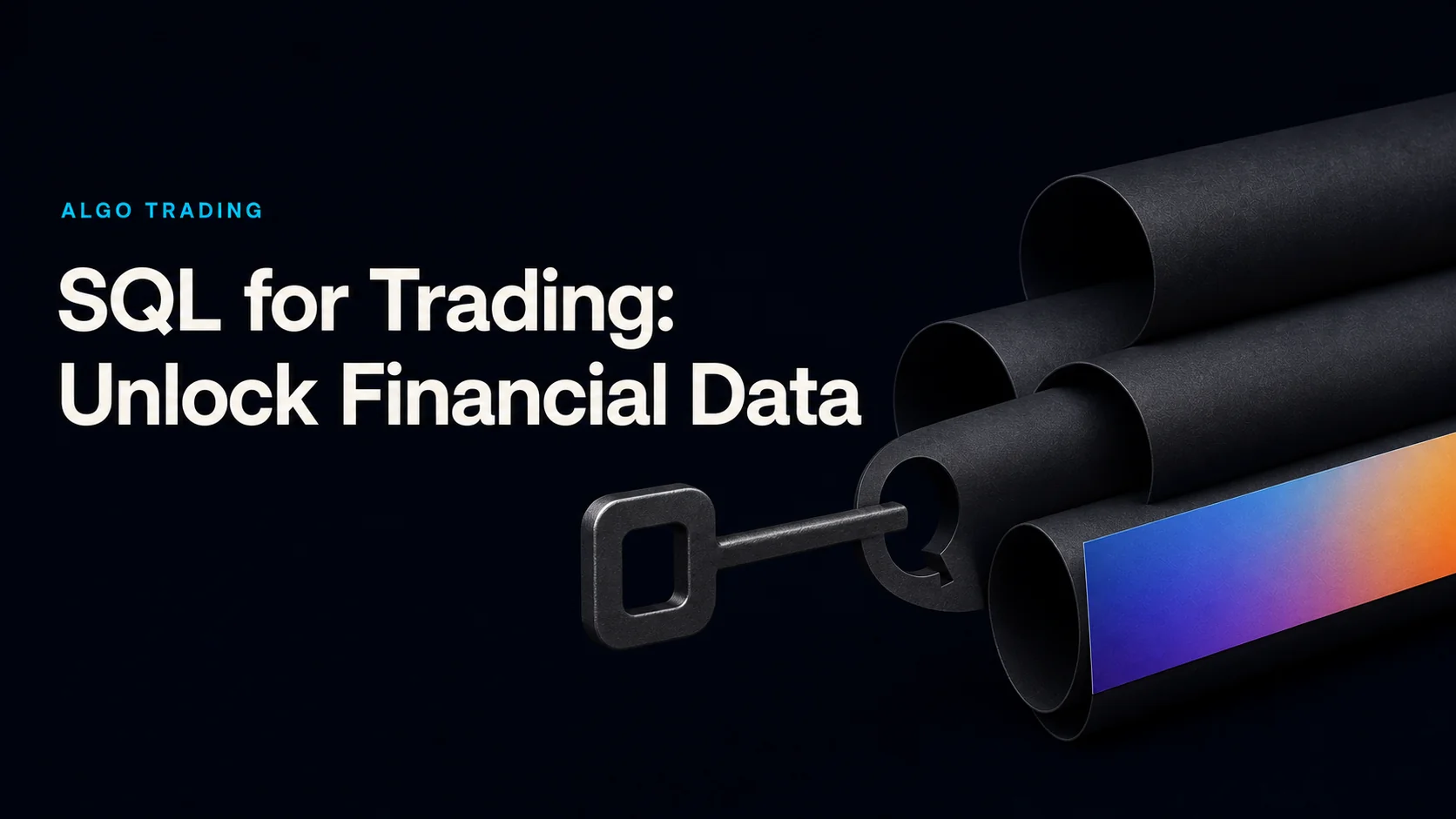 SQL for Trading: Unlock Financial Data