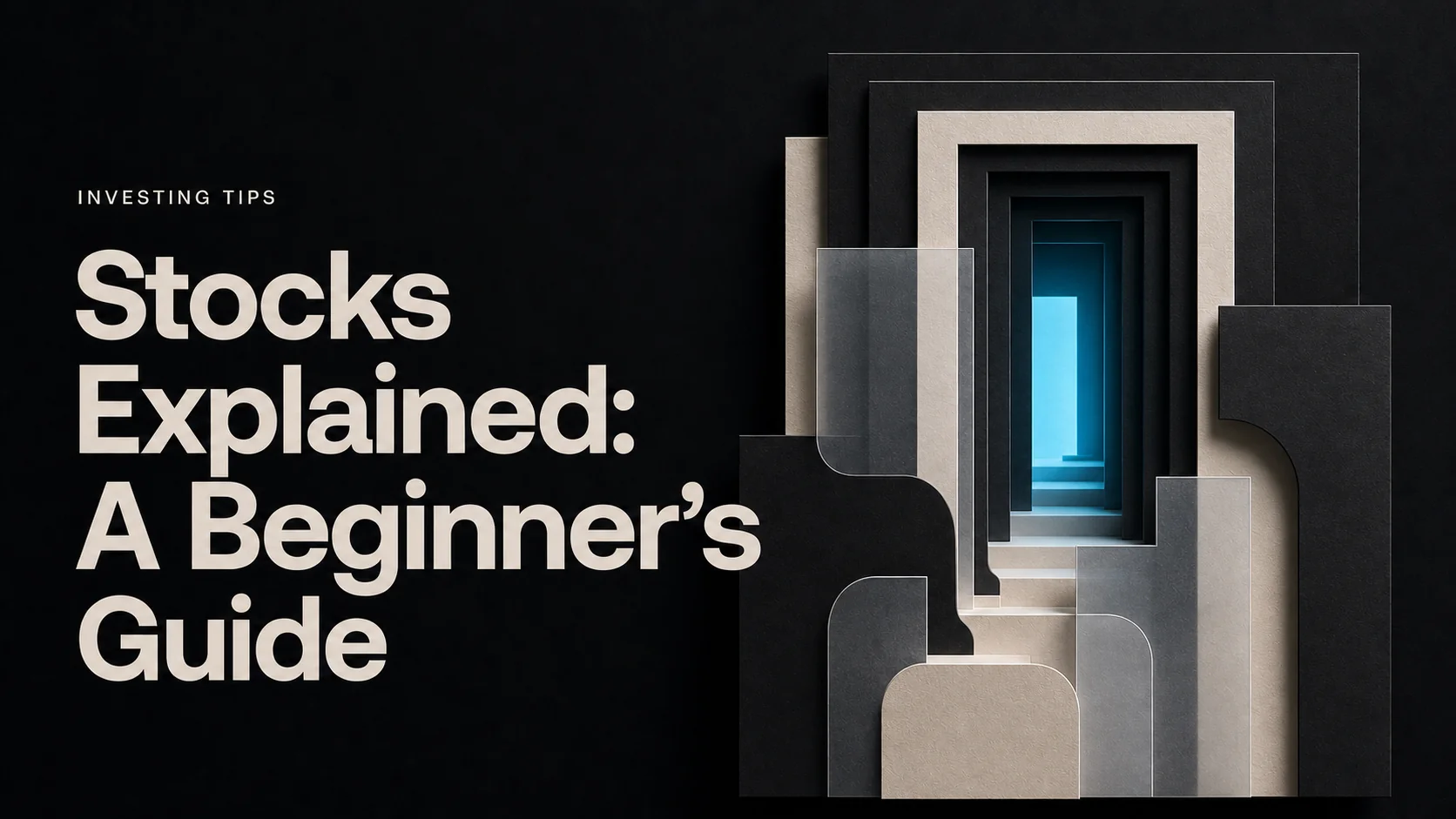 Stocks Explained: A Beginner’s Guide