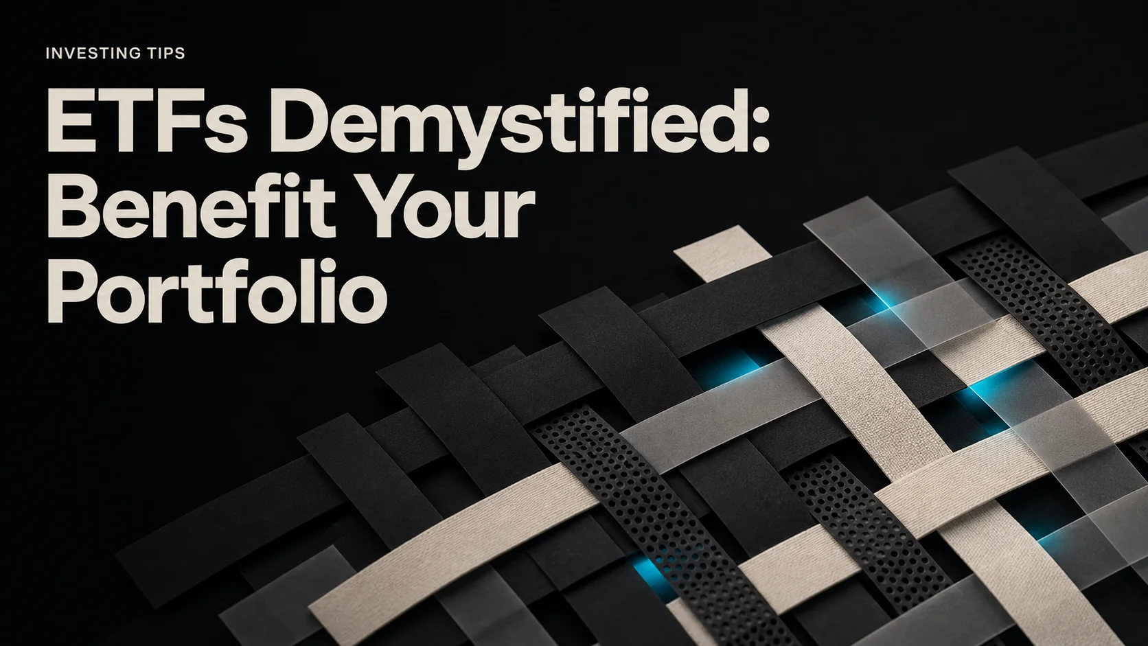 ETFs Demystified: Benefit Your Portfolio