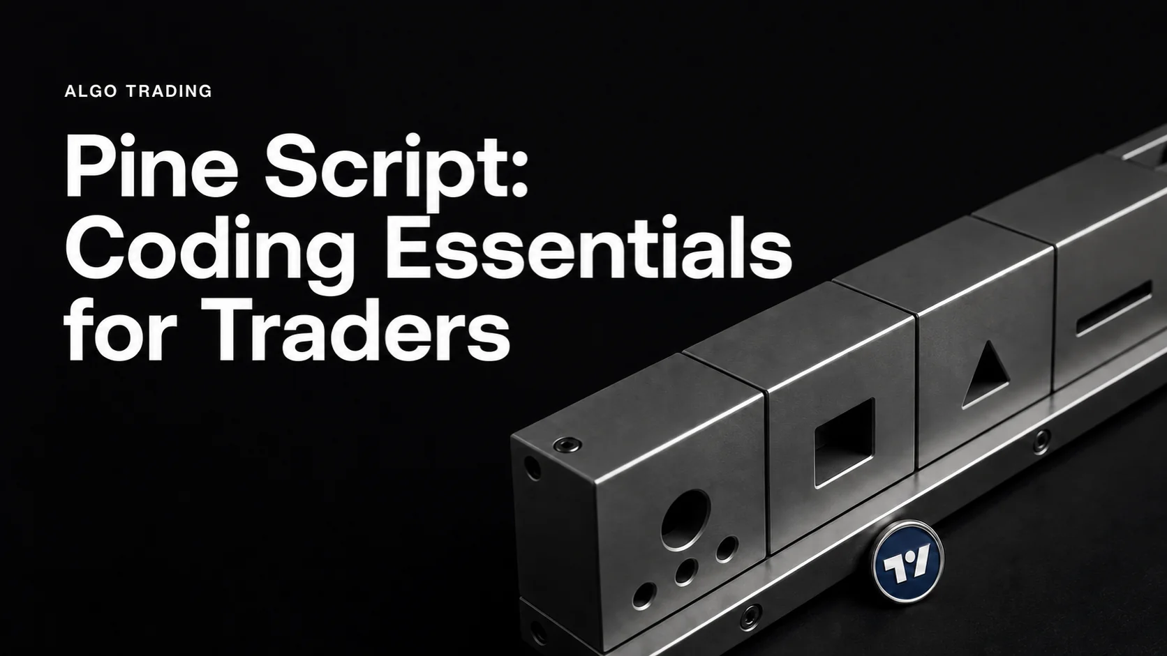 Pine Script: Coding Essentials for Traders