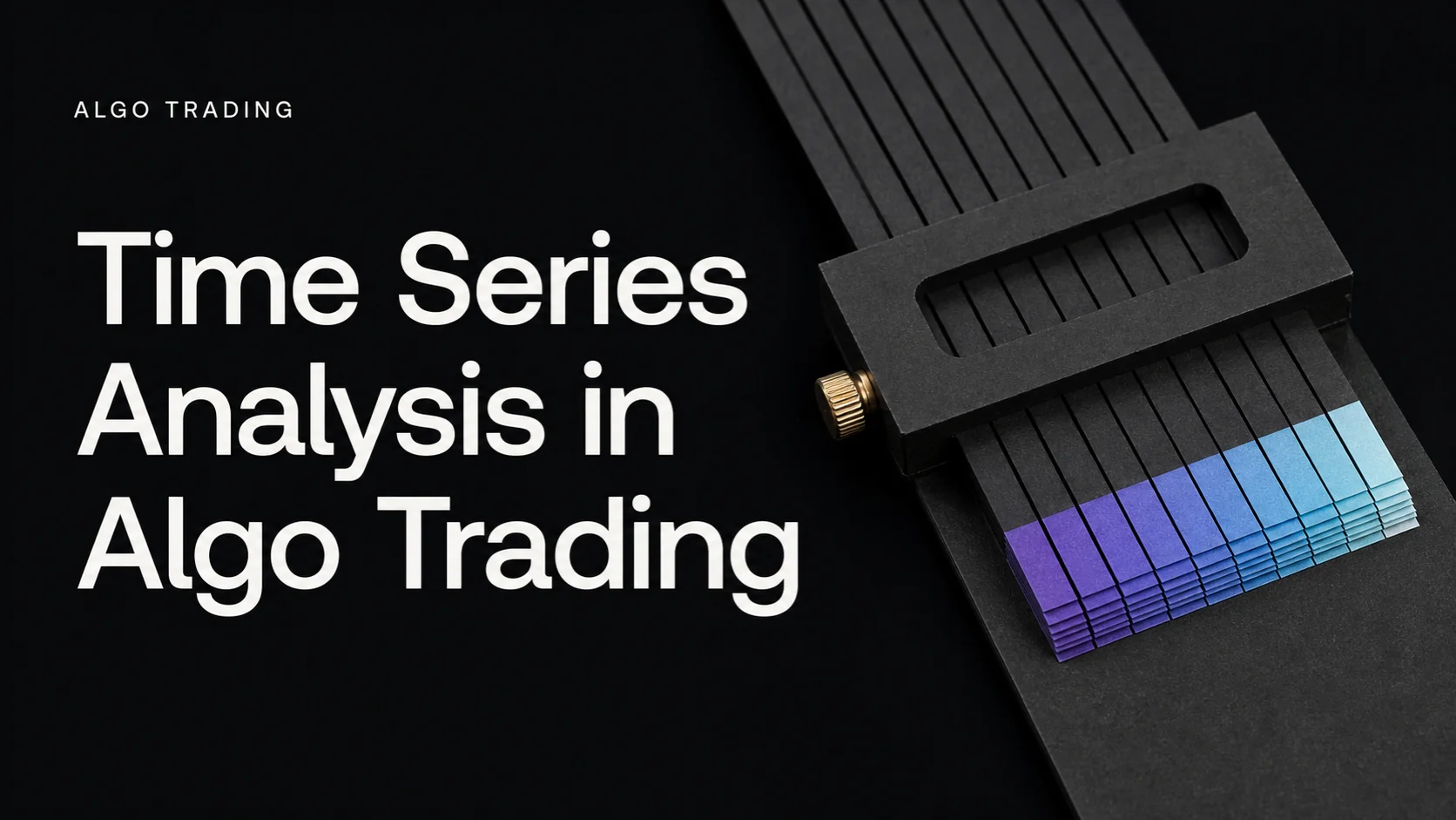 Time Series Analysis in Algo Trading