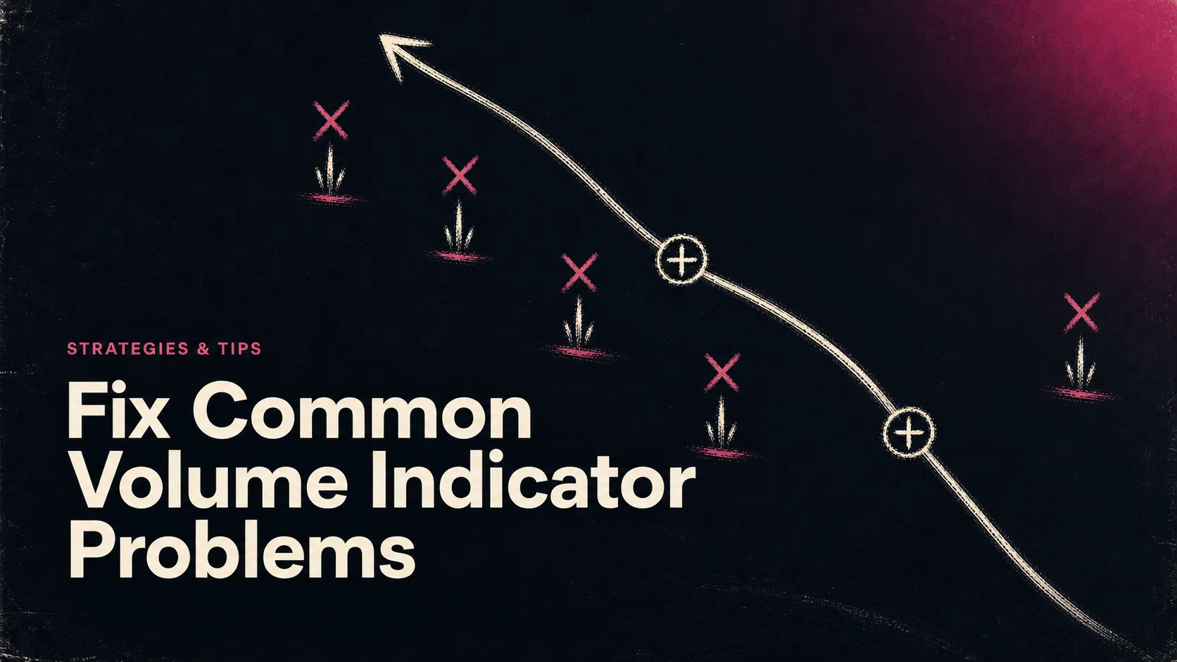 Common Problems with Volume Indicators and Solutions