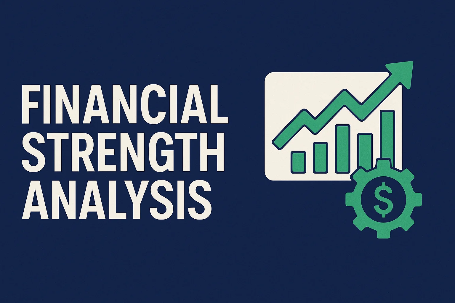 Illustration of financial strength analysis with a balance sheet and rising chart