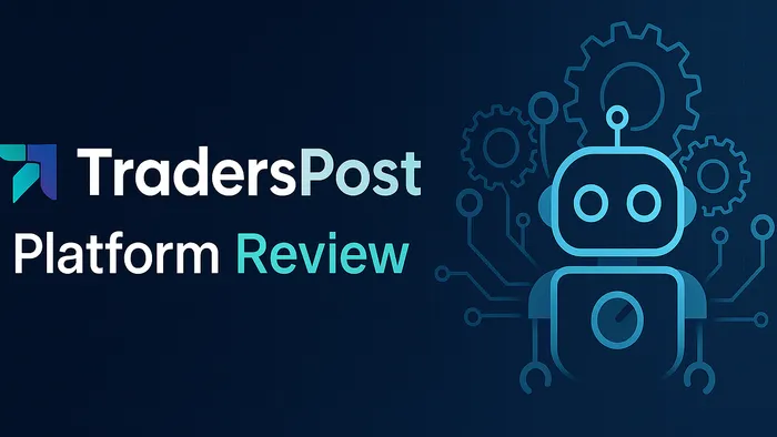 TradersPost: AutoTrading Platform Reviewed